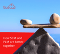 how-scm-plm-better-together